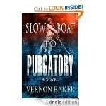 Slow Boat To Purgatory by Vernon Baker #FreeEbook