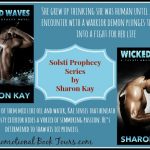 Wicked Wind and Wicked Waves : Solsti Prophecy Novels by Sharon Kay 
