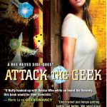 ATTACK THE GEEK by Michael R. Underwood #Excerpt #Giveaway