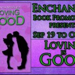 Loving is Good Book Tour Dream The Dreams Only A Dreamer Dreams Guest Post