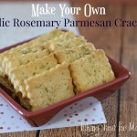 Make Your Own – Garlic Rosemary Parmesan Crackers