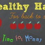 5 Healthy Habits for Back to School