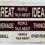 Great People , Small People { Quotes }