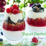 Yummy Summer Dessert – Yogurt Parfait Ideas