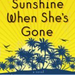 The Sunshine When She’s Gone