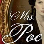 MRS. POE: Lynn Cullen’s novel of Edgar Allen Poe’s mistress #Giveaway