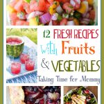 12 Fresh Recipes with Fruits and Vegetables @foodie @foodiebyglam