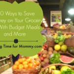 10 Ways to Save Money on Your Grocery Bill With Budget Meals and More