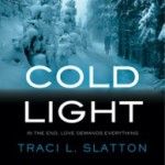 Cold Light (After Book 2) by Traci L. Slatton Book Review