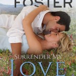 Surrender My Love by Melissa Foster (Love in Bloom, The Bradens (at Peaceful Harbor)