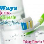 5 Ways to use Toothpaste Around the House