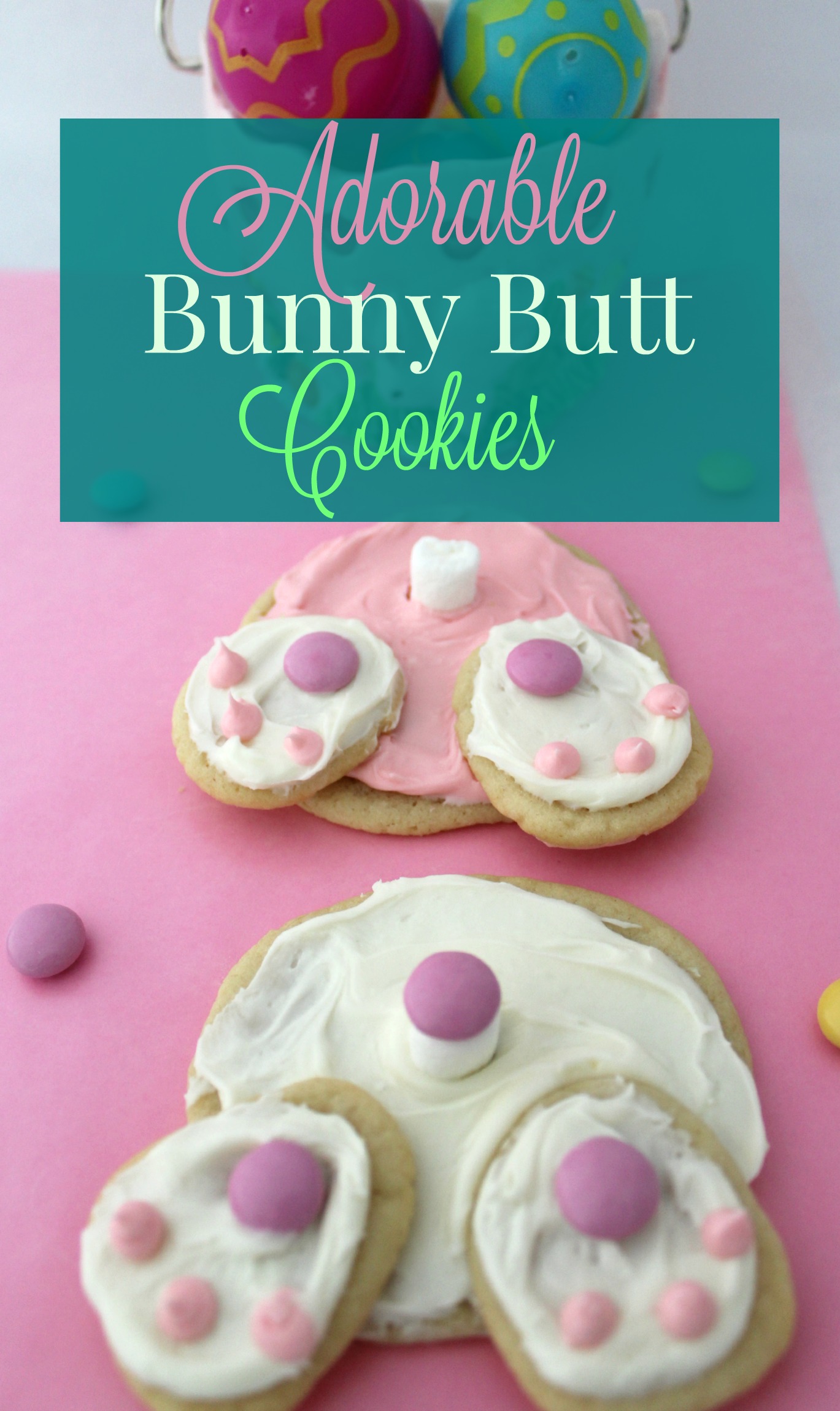 Adorable Bunny Butt Cookies
