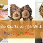 40 Nature Crafts to Make With Kids