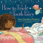 How to Trick the Tooth Fairy by bestselling Dork Diaries co-author Erin Danielle Russell Giveaway Prize Pack