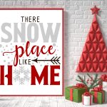 There Snow Place Like Home Printable