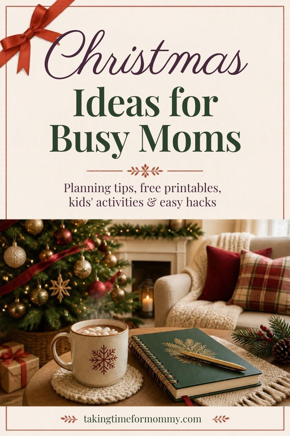 Christmas Ideas for Busy Moms: Planning, Printables, Activities & More