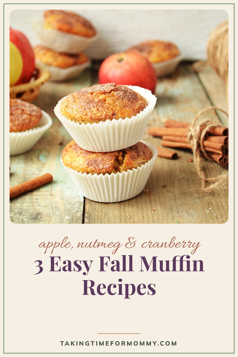 3 Easy Fall Muffin Recipes: Apple, Nutmeg and Cranberry