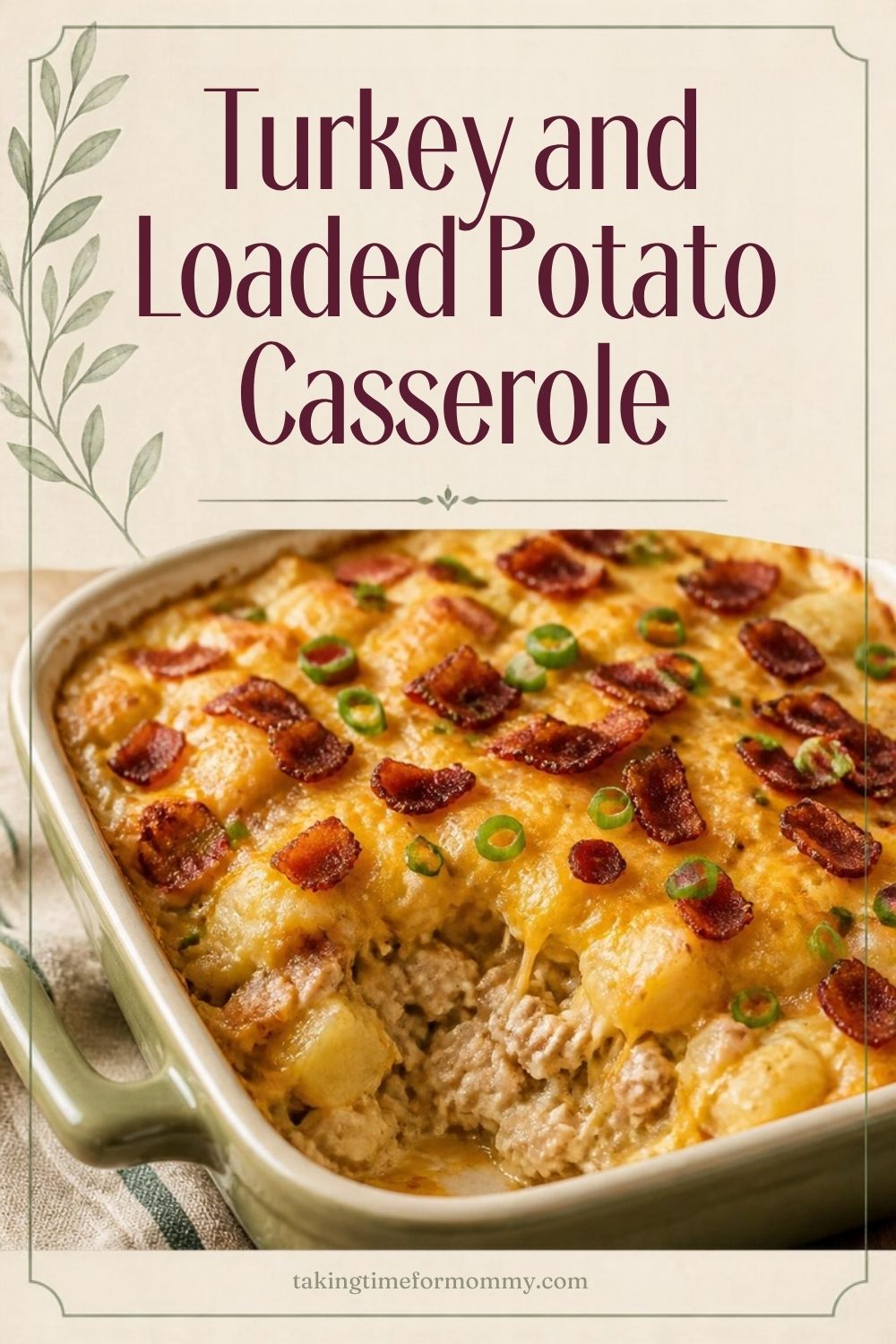 Turkey and Loaded Potato Casserole